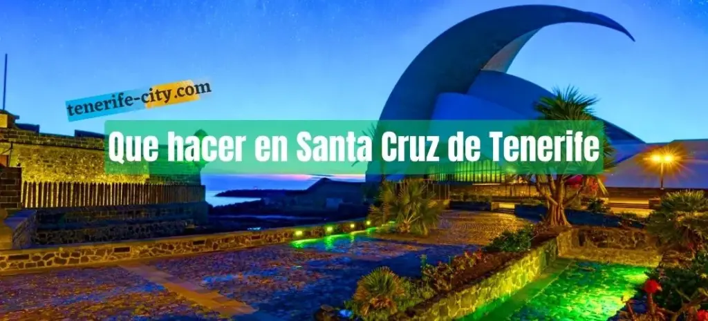 Cosas que hacer sitios que ver en Santa Cruz de Tenerife en 1 dia
